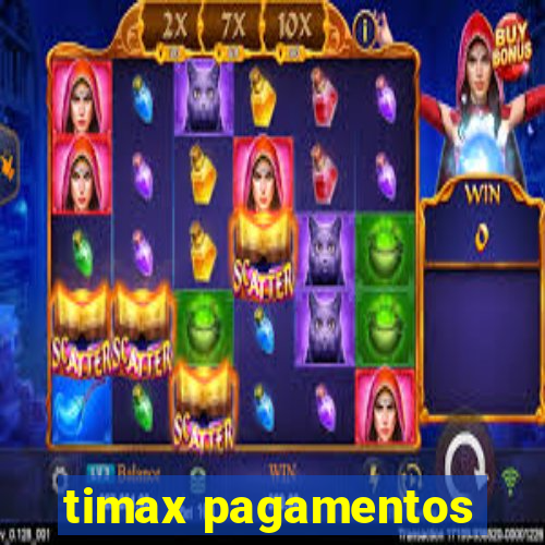 timax pagamentos